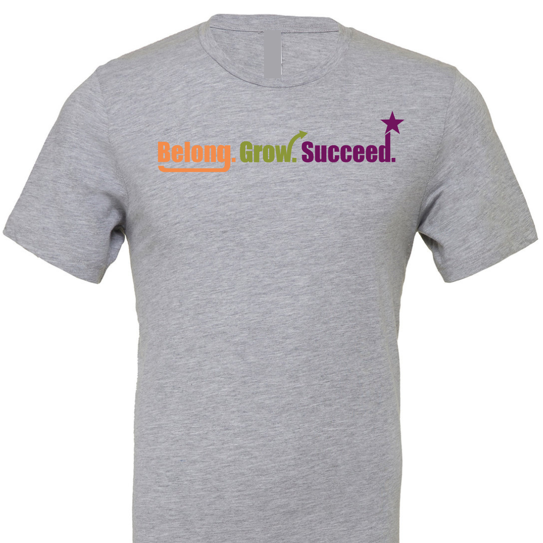 Belong. Grow. Succeed. Tee (Gildan)