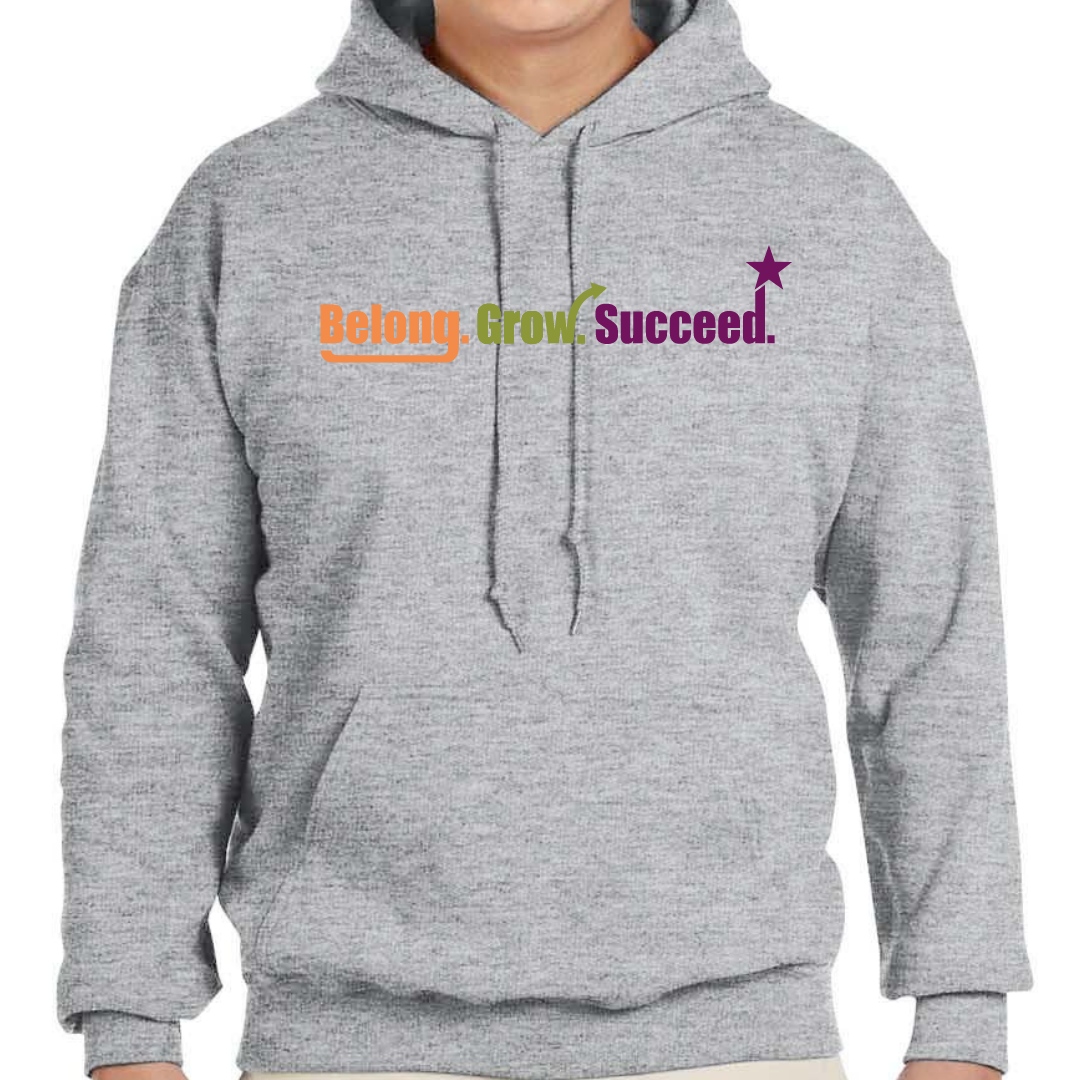 Belong. Grow. Succeed. Hoodie