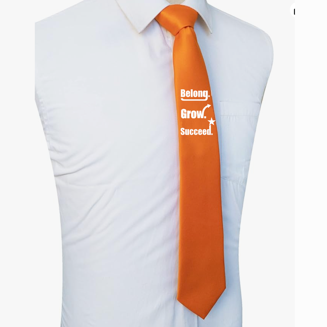 Belong. Grow. Succeed. Tie